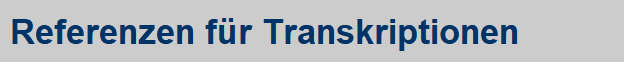 Referenzen für Transkriptionen